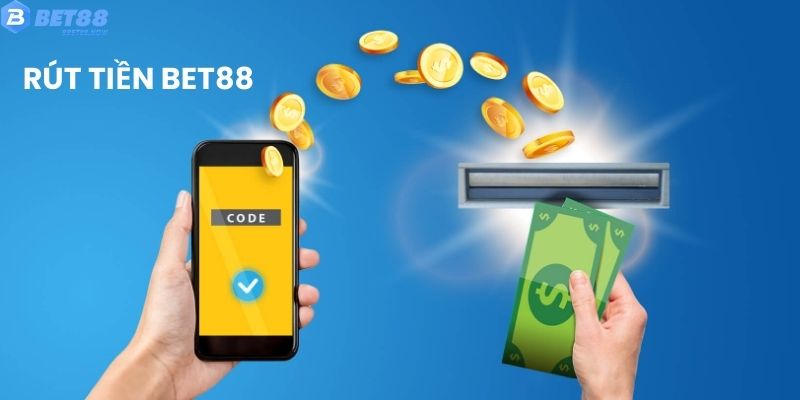 Rút Tiền Bet88 - Hướng Dẫn Thao Tác Nhanh Chóng, Dễ Hiểu