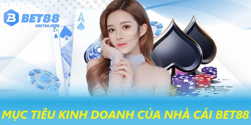 Triết lý kinh doanh của Bet88 