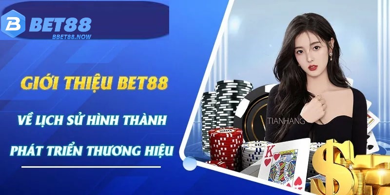 Quá trình phát triển của Bet88