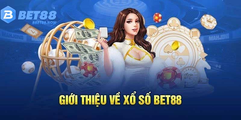 Những điểm đặc trưng mới mẻ ở mục Xổ Số BET88